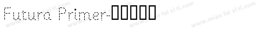 Futura Primer字体转换